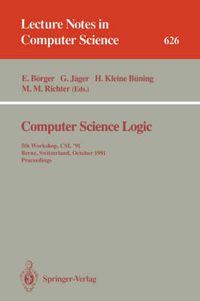 Cover image for Computer Science Logic: 4th Workshop, CSL '90, Heidelberg, Germany, October 1-5, 1990. Proceedings