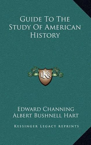 Guide to the Study of American History