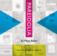 Cover image for Pareidolia: Faces in everyday objects