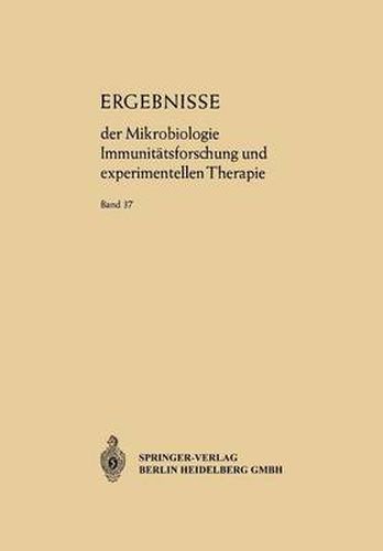 Ergebnisse Der Mikrobiologie Immunitatsforschung Und Experimentellen Therapie: Fortsetzung Der Ergebnisse Der Hygiene Bakteriologie - Immunitatsforschung Und Experimentellen Therapie