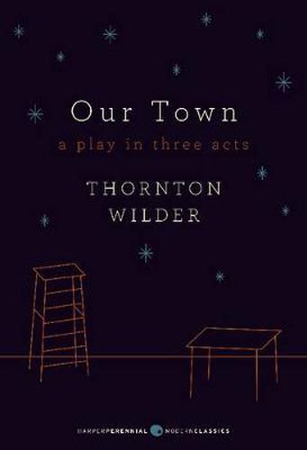 Cover image for Our Town: A Play in Three Acts: Deluxe Modern Classic