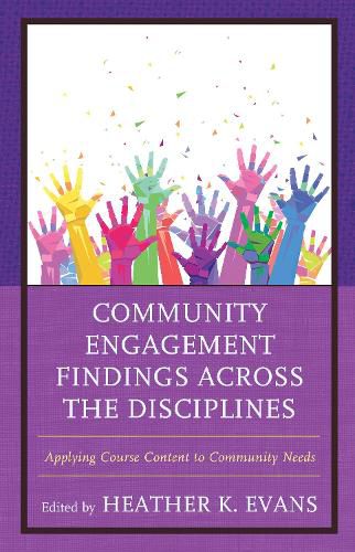 Cover image for Community Engagement Findings Across the Disciplines: Applying Course Content to Community Needs