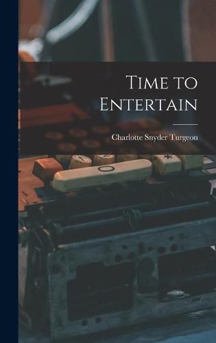 Cover image for Time to Entertain