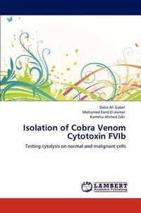 Cover image for Isolation of Cobra Venom Cytotoxin FVIb