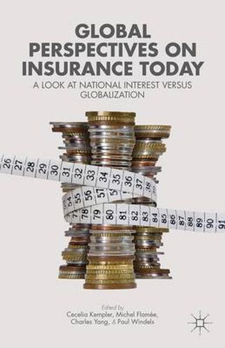 Cover image for Global Perspectives on Insurance Today: A Look at National Interest versus Globalization