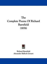 Cover image for The Complete Poems of Richard Barnfield (1876)