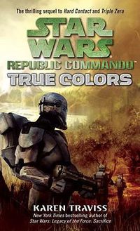 Cover image for True Colors: Star Wars Legends (Republic Commando)
