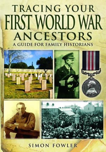 Cover image for Tracing Your First World War Ancestors