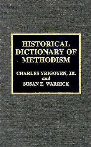 Cover image for Historical Dictionary of Methodism
