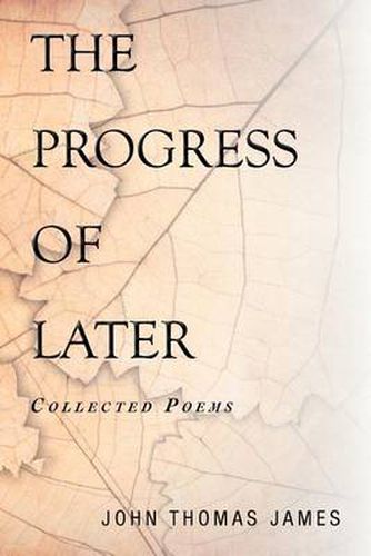 Cover image for The Progress of Later: Collected Poems