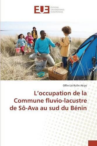 Cover image for L'Occupation de la Commune Fluvio-Lacustre de So-Ava Au Sud Du Benin
