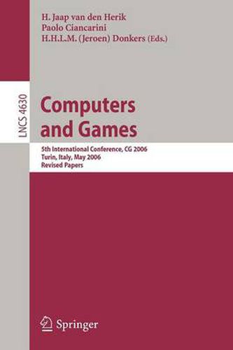 Cover image for Computers and Games: 5th International Conference, CG 2006, Turin, Italy, May 29-31, 2006, Revised Papers