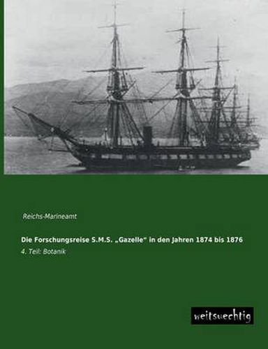 Cover image for Die Forschungsreise S.M.S. Gazelle in Den Jahren 1874 Bis 1876