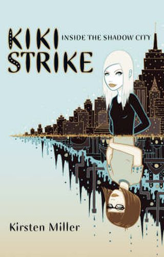 Cover image for Kiki Strike - Inside The Shadow City