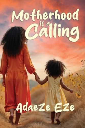 Cover image for Motherhood Is a Calling