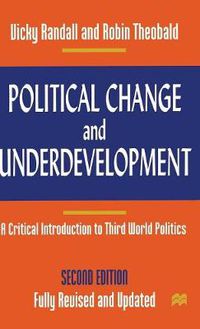 Cover image for Political Change and Underdevelopment: A Critical Introduction to Third World Politics