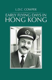 Cover image for Early Flying Days in Hong Kong