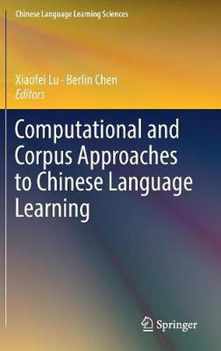 Cover image for Computational and Corpus Approaches to Chinese Language Learning