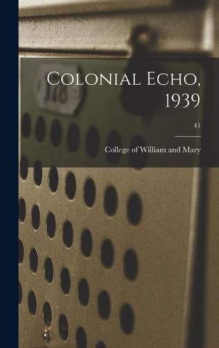 Cover image for Colonial Echo, 1939; 41