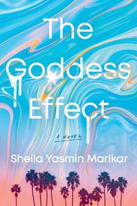 Cover image for The Goddess Effect: A Novel