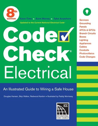 Cover image for Code Check Electrical: An Illustrated Guide to Wiring a Safe House