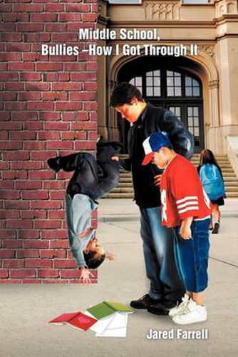Cover image for Middle School, Bullies -How I Got Through It