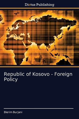 Cover image for Republic of Kosovo - Foreign Policy