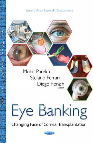 Cover image for Eye Banking: Changing Face of Corneal Transplantation