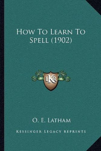 Cover image for How to Learn to Spell (1902)