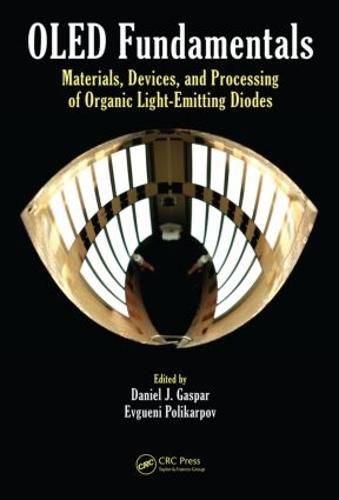 Cover image for OLED Fundamentals: Materials, Devices, and Processing of Organic Light-Emitting Diodes