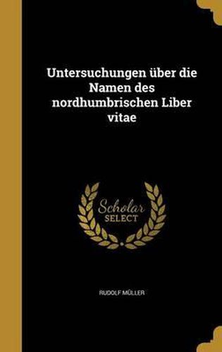 Cover image for Untersuchungen Uber Die Namen Des Nordhumbrischen Liber Vitae