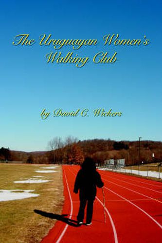 Cover image for The Uruguayan Women's Walking Club
