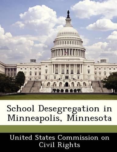 Cover image for School Desegregation in Minneapolis, Minnesota