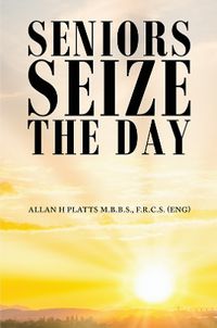 Cover image for Seniors Seize the Day