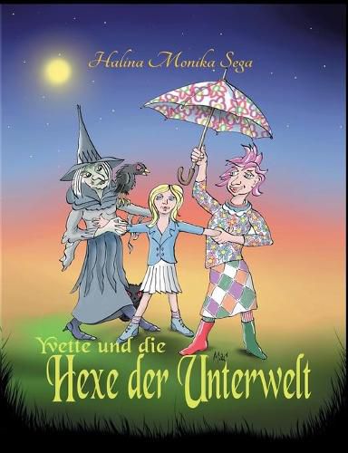 Cover image for Yvette und die Hexe der Unterwelt