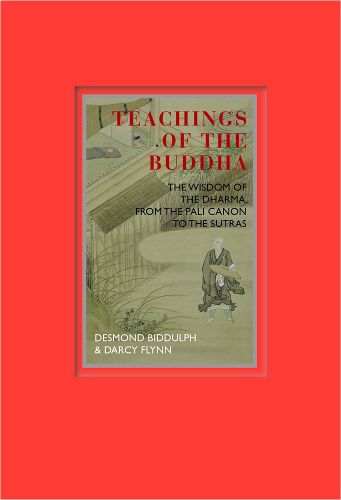 Cover image for Teachings of the Buddha: The Wisdom of the Dharma, from the Pali Canon to the Sutras