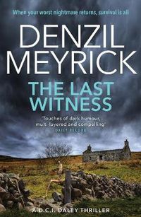 Cover image for The Last Witness: A D.C.I. Daley Thriller