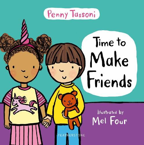 Cover image for Time to Make Friends: The perfect picture book for teaching young children about social skills