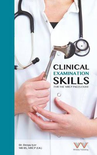 Cover image for Clinical Examination Skills for the MRCP Paces Exam
