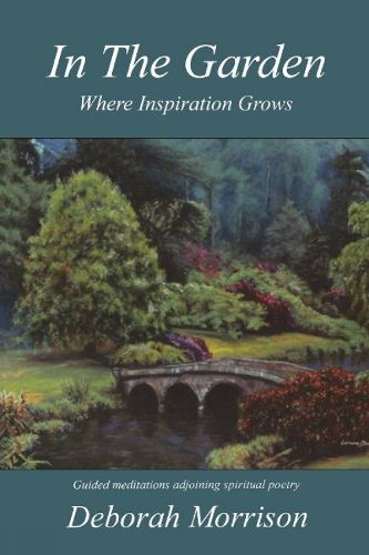 Cover image for In the Garden: Where Inspiration Grows