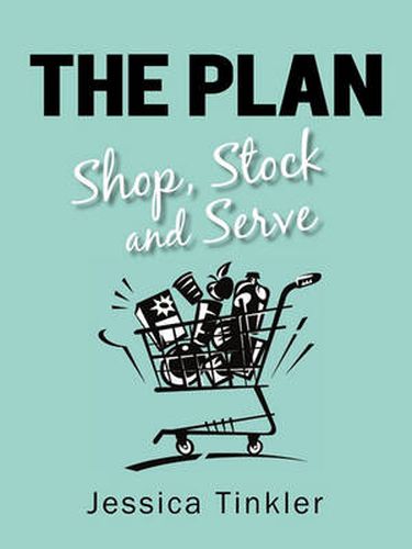 Cover image for The Plan. Shop, Stock and Serve.