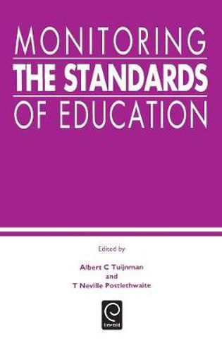 Cover image for Monitoring the Standards of Education: Papers in Honor of John P. Keeves