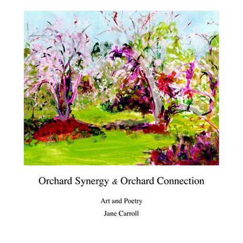 Cover image for Orchard Synergy & Orchard Connection, Art and Poetry