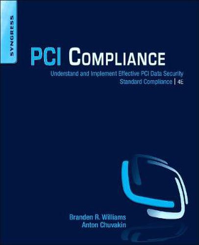 Cover image for PCI Compliance: Understand and Implement Effective PCI Data Security Standard Compliance