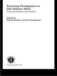 Cover image for Renewing Development in Sub-Saharan Africa: Policy, Performance and Prospects