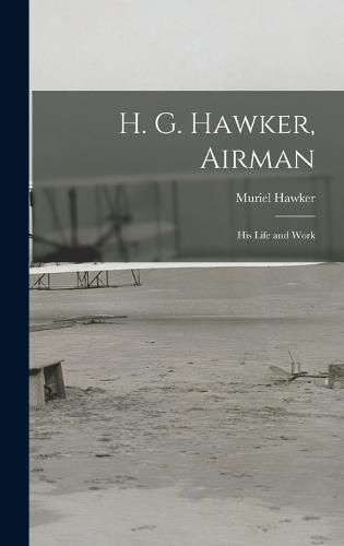 Cover image for H. G. Hawker, Airman