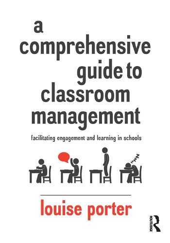 Cover image for A Comprehensive Guide to Classroom Management: Facilitating engagement and learning in schools