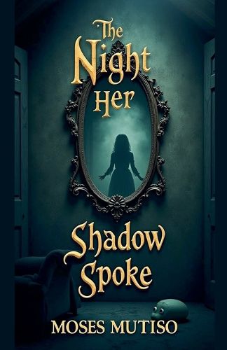 Cover image for The Night Her Shadow Spoke
