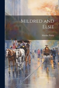 Cover image for Mildred and Elsie