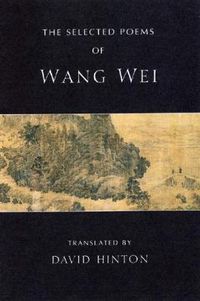 Cover image for The Selected Poems of Wang Wei